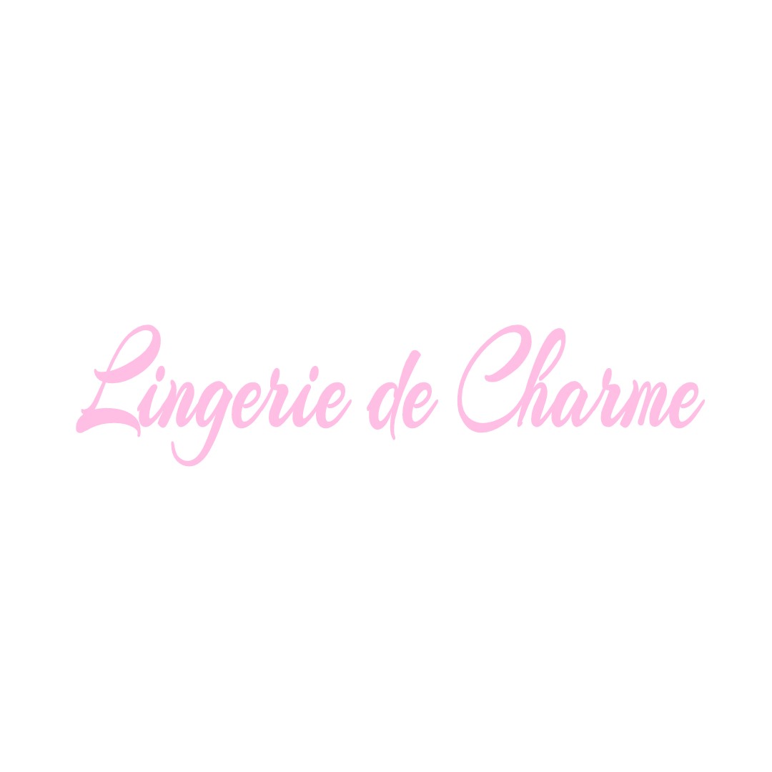 LINGERIE DE CHARME SOUVIGNY-DE-TOURAINE